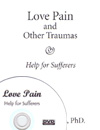 Love Pain and Other Traumas