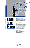 Leben Ohne Phobie